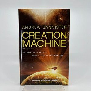First Edition – New - Creation Machine by Andrew Bannister